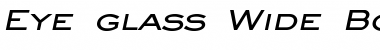 Download Eye glass Wide Bold Italic Font Title Preview