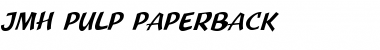 Download JMH Pulp Paperback Regular Font Title Preview