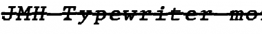 Download JMH Typewriter mono Over Italic Font Title Preview