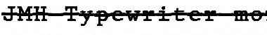 Download JMH Typewriter mono Over Regular Font Title Preview