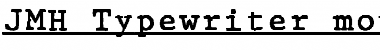 Download JMH Typewriter mono Under Regular Font Title Preview