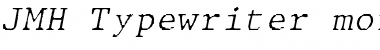Download JMH Typewriter mono Fine Italic Font Title Preview