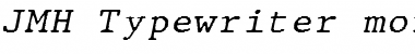 Download JMH Typewriter mono Italic Font Title Preview