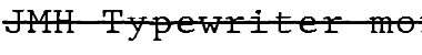 Download JMH Typewriter mono Over Regular Font Title Preview