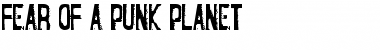 Download Fear of a Punk Planet Regular Font Title Preview