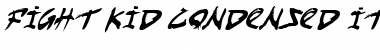 Download Fight Kid Condensed Italic Condensed Italic Font Title Preview