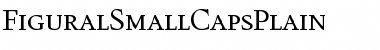 Download FiguralSmallCapsPlain Regular Font Title Preview