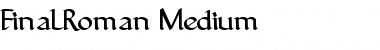 Download FinalRoman Medium Medium Font Title Preview