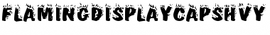 Download FlamingDisplayCapsHvy Regular Font Title Preview
