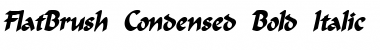 Download FlatBrush-Condensed Bold Italic Font Title Preview