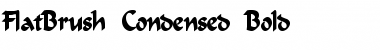 Download FlatBrush-Condensed Bold Font Title Preview