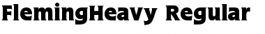 Download FlemingHeavy Regular Font Title Preview