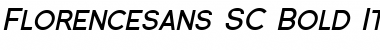 Download Florencesans SC Bold Italic Font Title Preview