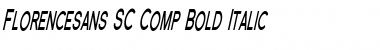 Download Florencesans SC Comp Bold Italic Font Title Preview