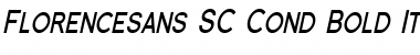 Download Florencesans SC Cond Bold Italic Font Title Preview