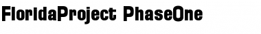 Download Florida Project Phase One Regular Font Title Preview