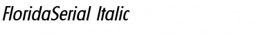 Download FloridaSerial Italic Font Title Preview