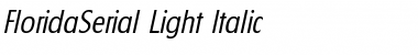 Download FloridaSerial-Light Italic Font Title Preview