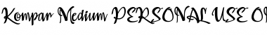 Download Kompar Medium PERSONAL USE ONLY Regular Font Title Preview