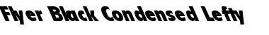 Download Flyer-Black Condensed Lefty Regular Font Title Preview