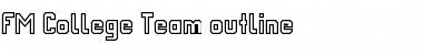 Download FM College Team outline Regular Font Title Preview
