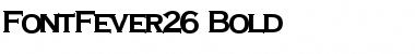 Download FontFever26 Bold Font Title Preview