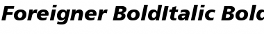 Download Foreigner-BoldItalic BoldItalic Font Title Preview