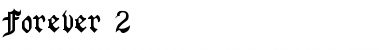 Download Forever 2 Regular Font Title Preview