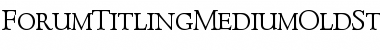 Download ForumTitlingMediumOldStyleFigs Roman Font Title Preview