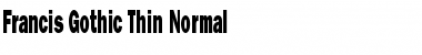 Download Francis Gothic Thin Normal Font Title Preview