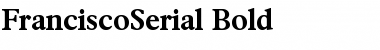 Download FranciscoSerial Bold Font Title Preview