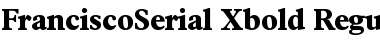 Download FranciscoSerial-Xbold Regular Font Title Preview