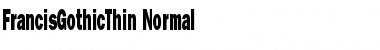 Download FrancisGothicThin Normal Font Title Preview