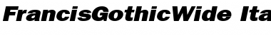 Download FrancisGothicWide Italic Font Title Preview