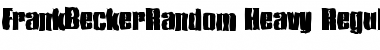 Download FrankBeckerRandom-Heavy Regular Font Title Preview
