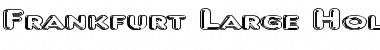 Download Frankfurt Large Hollow Regular Font Title Preview