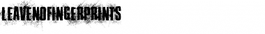 Download Leave No Fingerprints Regular Font Title Preview