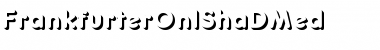 Download FrankfurterOnlShaDMed Regular Font Title Preview