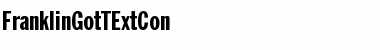Download FranklinGotTExtCon Regular Font Title Preview