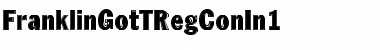 Download FranklinGotTRegConIn1 Regular Font Title Preview