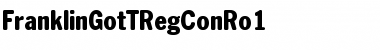Download FranklinGotTRegConRo1 Regular Font Title Preview