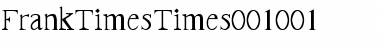 Download FrankTimes Times:001.001 Times:001.001 Font Title Preview