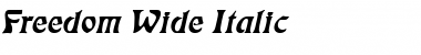 Download Freedom Wide Italic Font Title Preview