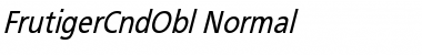Download FrutigerCndObl-Normal Regular Font Title Preview