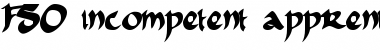 Download FSO incompetent apprentice Regular Font Title Preview