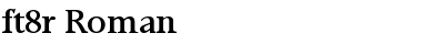 Download ft8r Roman Font Title Preview