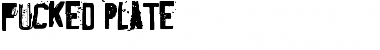 Download Fucked Plate Regular Font Title Preview