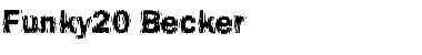 Download Funky20 Becker Regular Font Title Preview