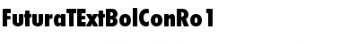 Download FuturaTExtBolConRo1 Regular Font