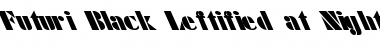 Download Futuri-Black-Leftified at Night Regular Font Title Preview